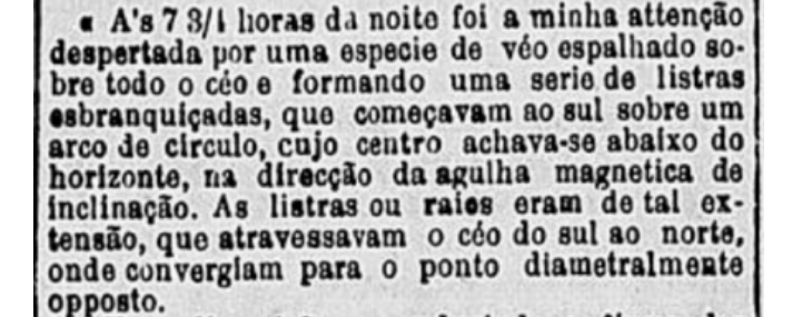 Trecho da declaração do diretor Emmanuel Liais, sobre a aurora austral • Arquivo/A Nação