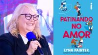 "Patinando no Amor": conheça o novo livro de Lynn Painter