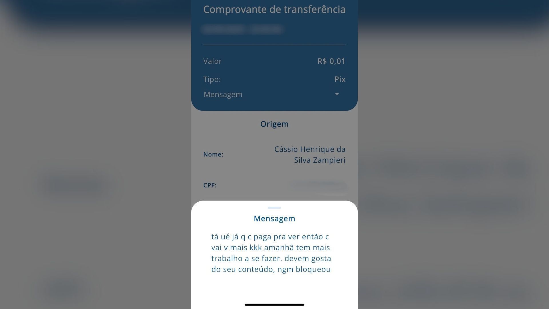 Ex a ameaçava através de transferência bancária • Reprodução/Imagens cedidas pela TV SBC