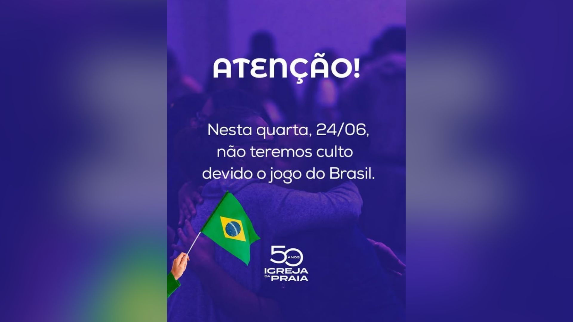 Culto evangélico é suspenso em razão da partida da Seleção Brasileira na Copa do Mundo.