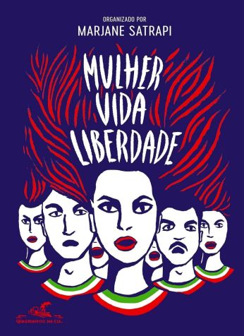Capa do livro "Mulher, vida, liberdade", organizado por Marjane Satrapi • Divulgação