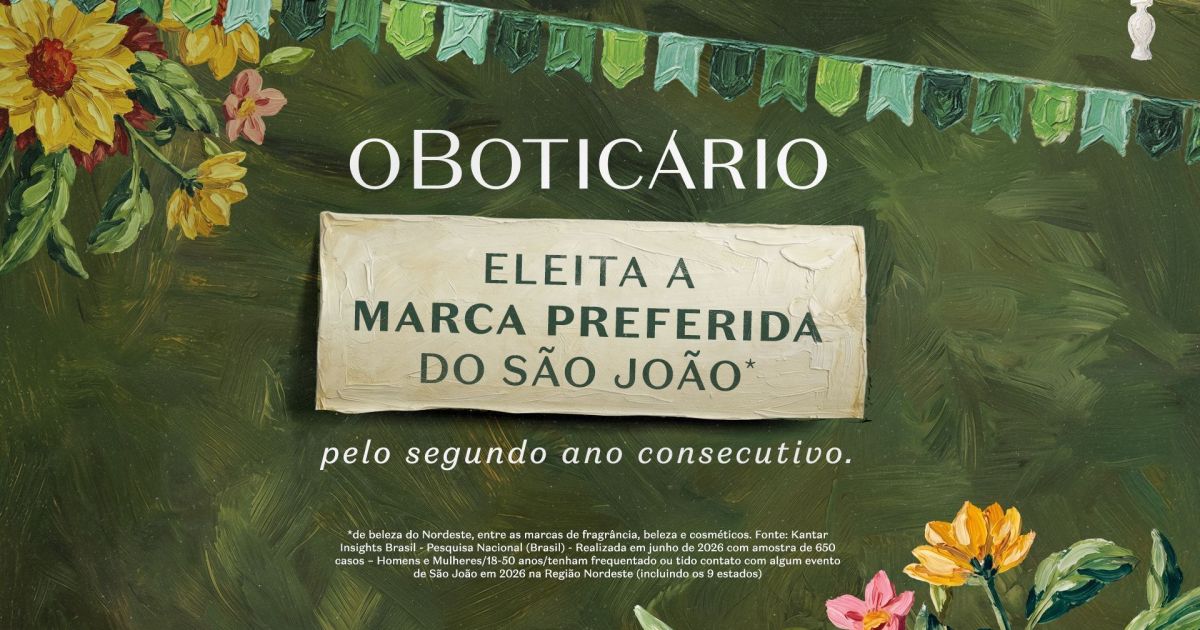O Boticário é reconhecido como a marca preferida do São João