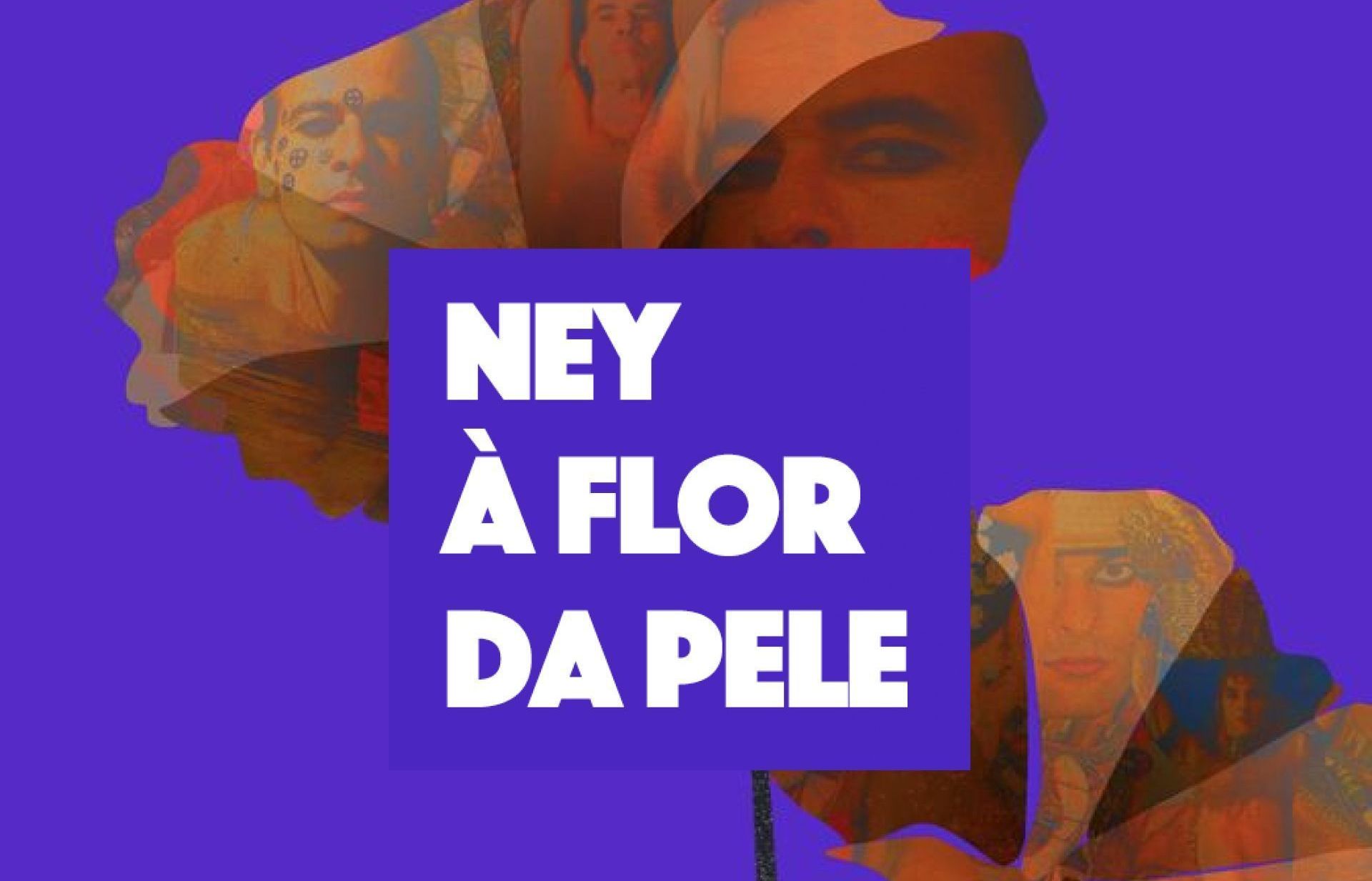 Pôster de "Ney à Flor da Pele" • Reprodyção/Canal Curta!