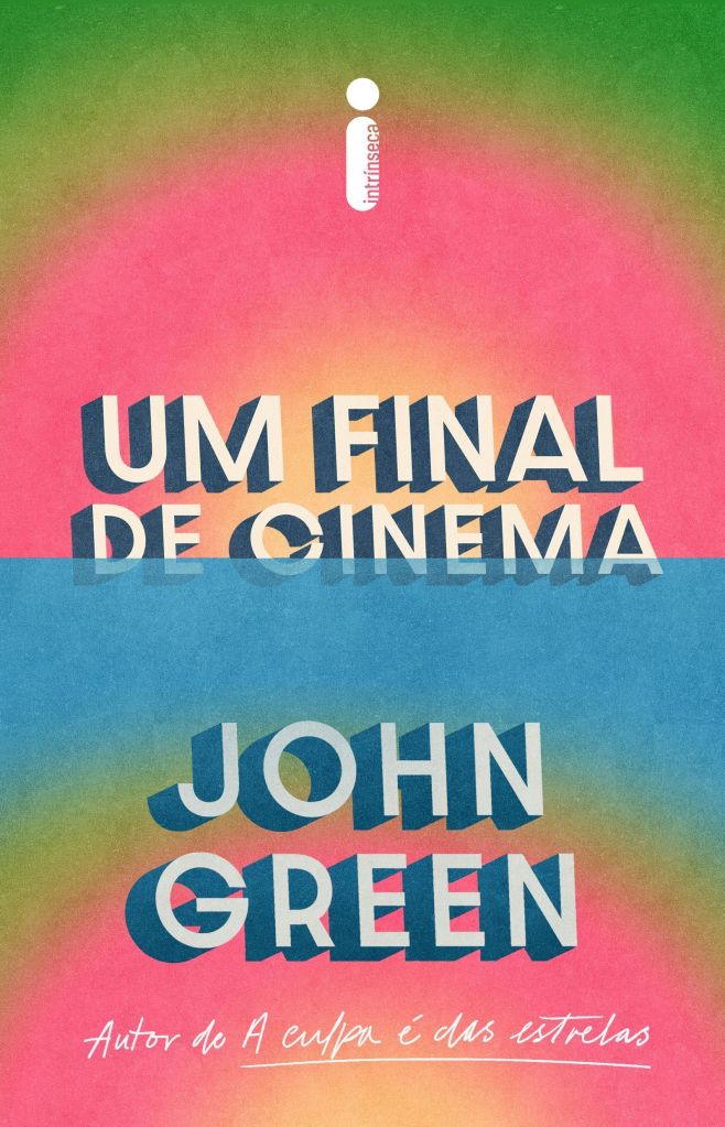 "Um Final de Cinema" é o novo livro de John Green