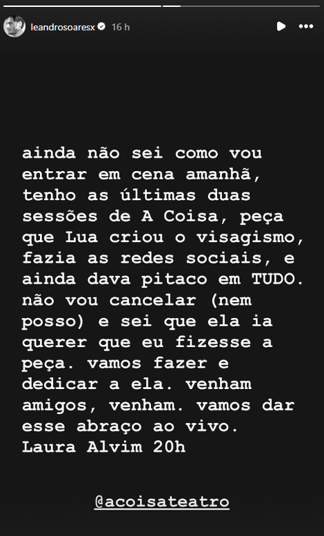 Leandro Soares manterá apresentações de peça de teatro e diz que dedicará à Lua Blanco • Instagram/Leandro Soares