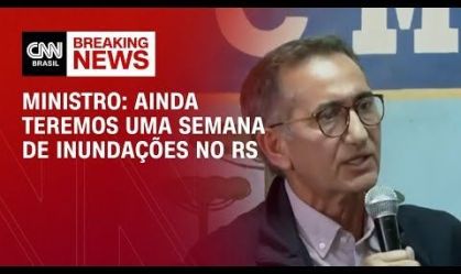 Ministro: Ainda teremos uma semana de inundações no RS | AGORA CNN