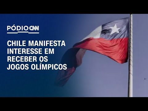 Pódio CNN: Chile manifesta interesse em receber os Jogos Olímpicos | Live CNN
