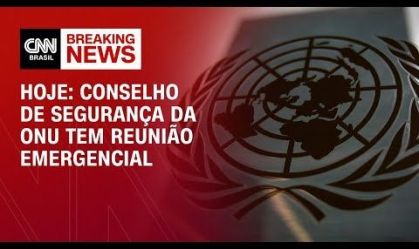 Hoje: Conselho de Segurança da ONU tem reunião emergencial | AGORA CNN