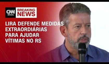 Lira defende medidas extraordinárias para ajudar vítimas no RS | AGORA CNN